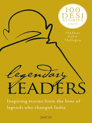 cover image of 100 Desi Stories Series: Legendary Leaders